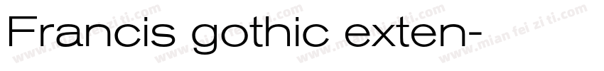 Francis gothic exten字体转换